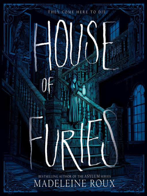 Title details for House of Furies by Madeleine Roux - Wait list